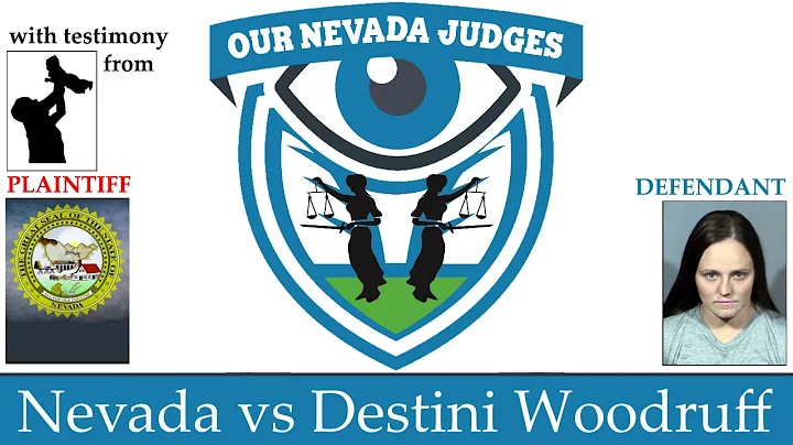 The State of Nevada vs John & Destini Woodruff, De...