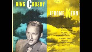 Bing Crosby - Till The Clouds Roll By (1945)