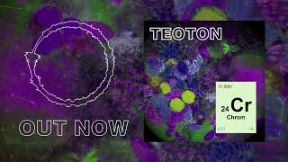 TeoTon - Chrom [TEASER]