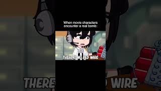 When Movie Characters Encounter A Real 💣  | Gacha Life #Shorts