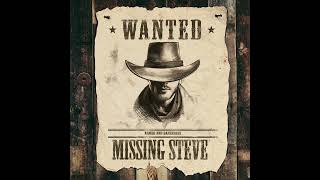 Missing Steve - Wanted (Full Album)