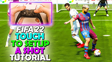 HOW TO TAKE A TOUCH TO SETUP A SHOT IN FIFA 22 - HOW TO TAKE A TOUCH IN FIFA 22 | FIFA 22 TUTORIAL