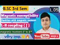 Magnetic Susceptibility & Magnetic Moment | L-S Coupling (J) Explained in Easy Way ,#yt #neet #csir