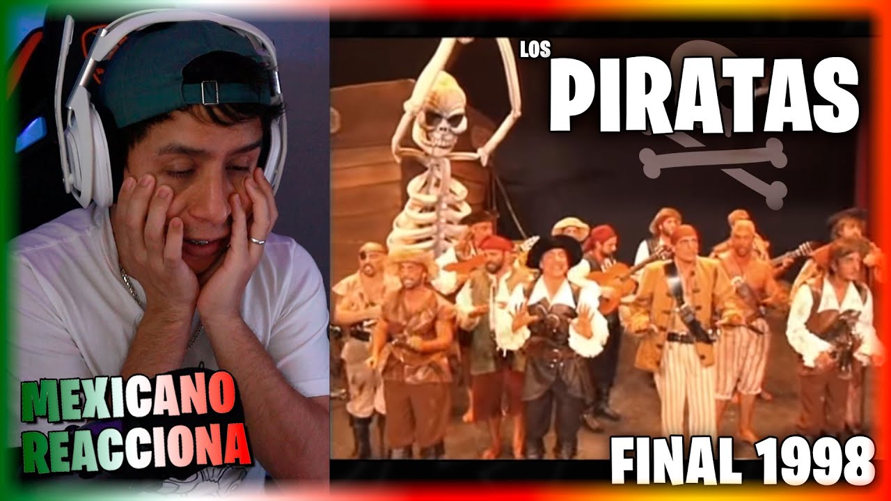 Reaccion a Comparsa Los Piratas FINAL 1998 🇪🇸 | Mexicano reacciona a ESPAÑA