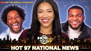 HOT 97 National News Live! 7/9/26