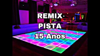 Melhores Remix Pista Debutantes Para Sua Festa De 15 Anos 2024 2025