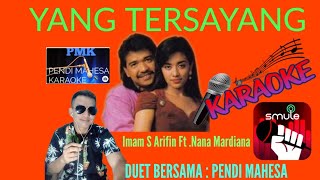 YANG TERSAYANG - - Karaoke - Smule - Duet Cewek -@PENDIMAHESA-rx2tk