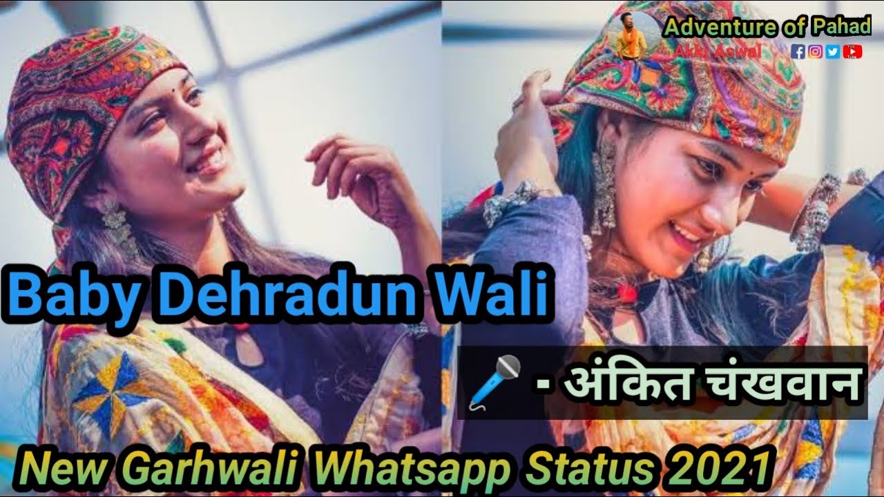 Baby Dehradun Wali 2  New Pahari whatsapp status 2021     Adventure of Pahad