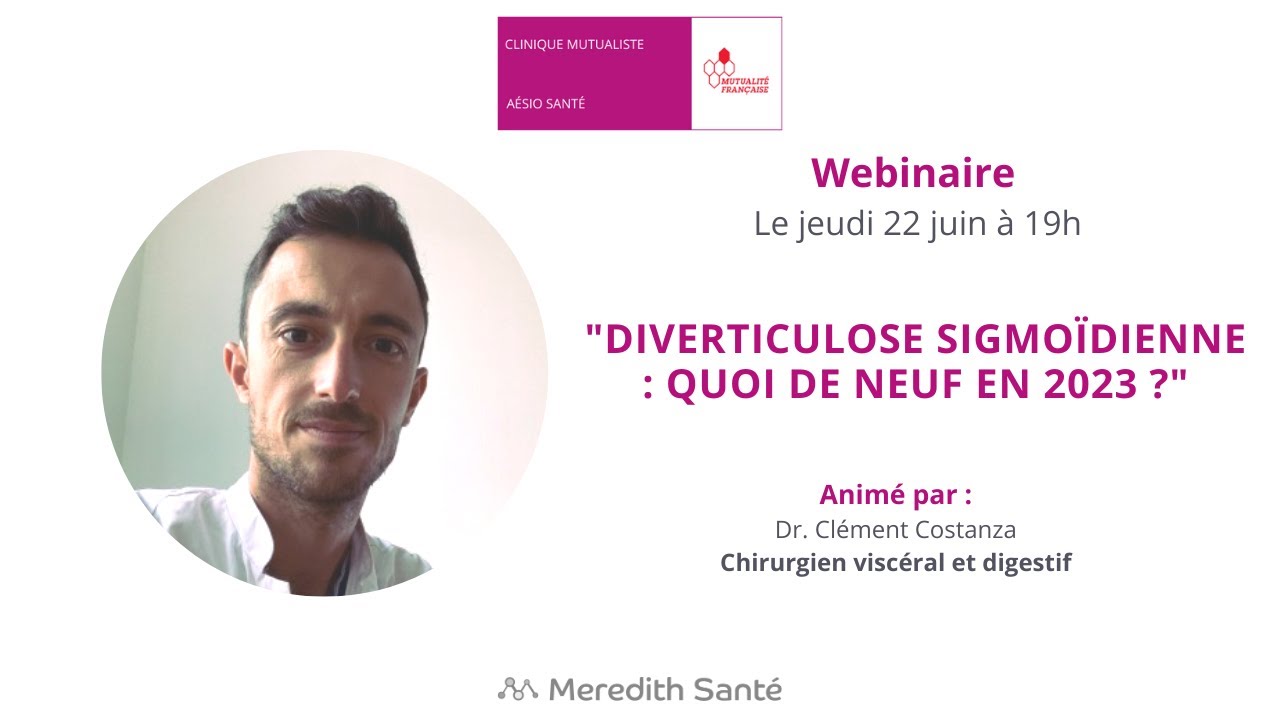 Diverticulose sigmoïdienne : Quoi de neuf en 2023 ? Dr. Clément Costanza