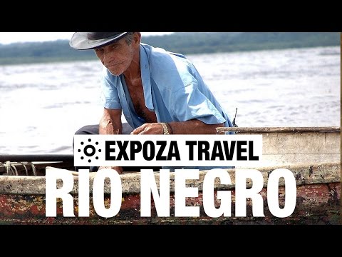 Rio Negro Vacation Travel Video Guide