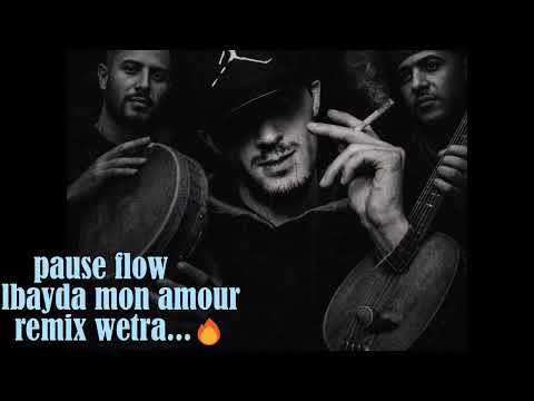 pause flow - l'bayda mon amour (remix) لبيضا مون امووور 