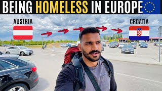 BAD EXPERIENCE IN EUROPE (AUSTRIA TO CROATIA) 🇦🇹🇭🇷