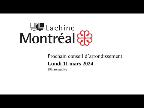 2024-03-11 Webdiffusion du conseil d'arrondissement de Lachine, 19 h 00