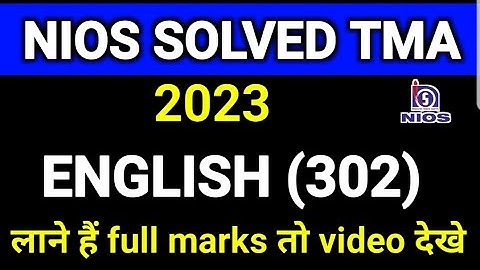 Nios 12 English 302 TMA Solved 2022-2023 | nios 12 solved assignment 2023 #niostmaapril2023