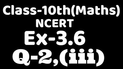 Class 10 Ex 3.6 Q2 (iii) maths Ncert ,chapter3 , linear equation in two variables VKS Maths x,  Ch3