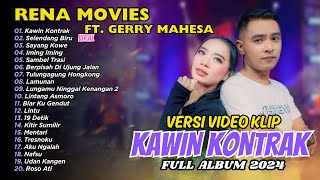 RENA MOVIES FT. GERRY MAHESA - KAWIN KONTRAK | Mahesa Music | FULL ALBUM DANGDUT