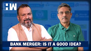 Exclusive: Bank Merger- Is It Good Or Bad Sujit Nair Speaks To Akhilesh Bhargava