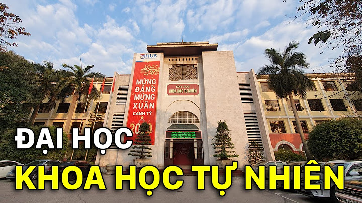 Dđại học khoa học tự nhiên tiếng anh là gì năm 2024