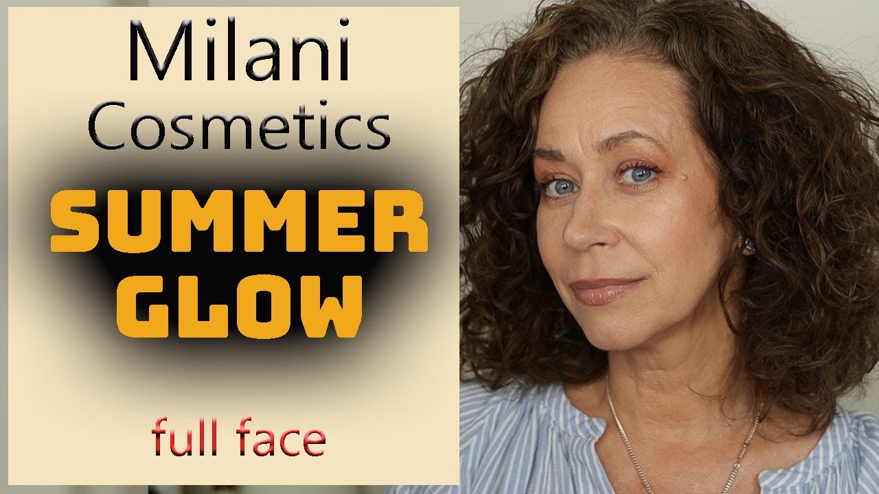 NATURAL SUMMER GLOW | using ALL MILANI