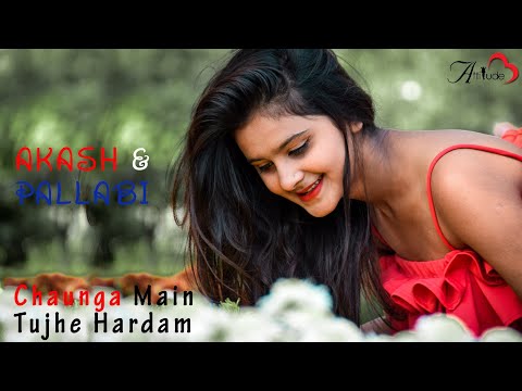 CHAHUNGA MAIN TUJHE HAR DAM HEART TOUCHING LOVE STORY BY ATTITUDE LOVE 2019 ft. pallabi kar