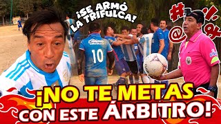 🤬🔥⚽¡NO TE METAS CON ESTE ÁRBITRO!⚽🔥🤬  EL Colas: Final Santa Catarina VS Cruz Azul Santa Barbara