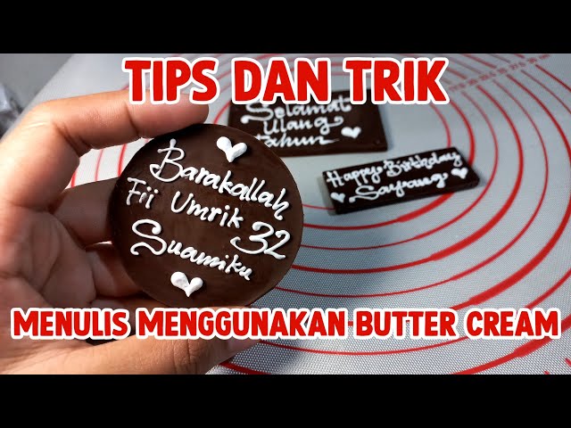 TIPS DAN TRIK MENULIS MENGGUNAKAN BUTTER CREAM class=