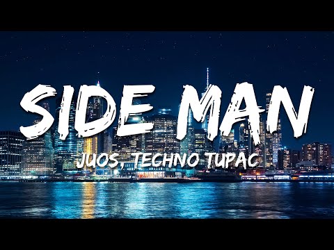 Juos Techno Tupac Side Man Lyrics