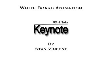 Keynote Tips and Tricks | Animation for White boarding | Apple Keynote to Movies