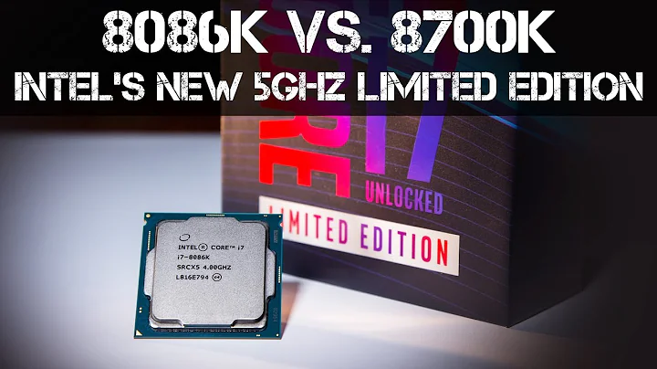 So sánh Intel 8086K và 8700K - Bộ vi xử lý Intel i7 8086K 5.0GHz mới ra mắt