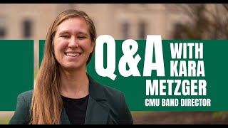 Q&A with new CMU Band Director, Kara Metzger