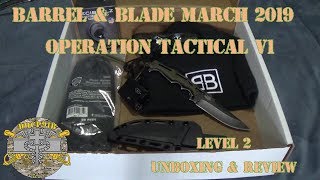 Barrel & Blade March 2019 - Operation Tactical V1 - Level 2 Unboxing & Review