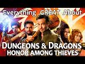 Everything GREAT About Dungeons &amp; Dragons: Honor Among Thieves!