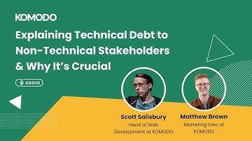 How to Explain Technical Debt to Non-Technical Stakeholders & Why It’s Crucial | Audio Only