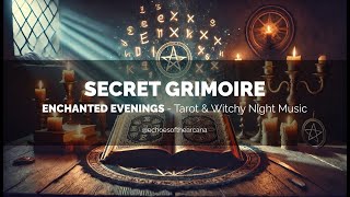 Secret Grimoire - Esoteric Music for Witches’ Spells &amp; Rituals