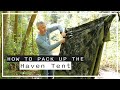 How to pack up the haven tent 