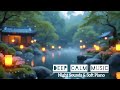 Soft Night Piano Music to Calm the Mind & Ease Stress | Peaceful Ambience