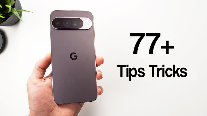 Google Pixel 9 & 9 Pro - 77+ Tips Tricks and Hidden Settings