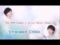 [July,9th2020 GirSma#168]NON-Human voice actor, Strangled Chicken[Nobuhiko Okamoto, Ryuhei Kimura]