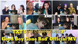 TXT (투모로우바이투게더) 'Good Boy Gone Bad' Official MV // KMR REACTORS MASH-UP