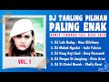 DJ TARLING PILIHAN PALING ENAK VOL.1