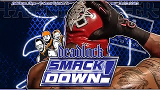 Famous [ᴅᴇᴀᴅʟᴏᴄᴋ ʀᴇᴛʀᴏ ꜱʏɴᴄ #18] WWE SmackDown - Rey Debut July 25th 2002 Wealth