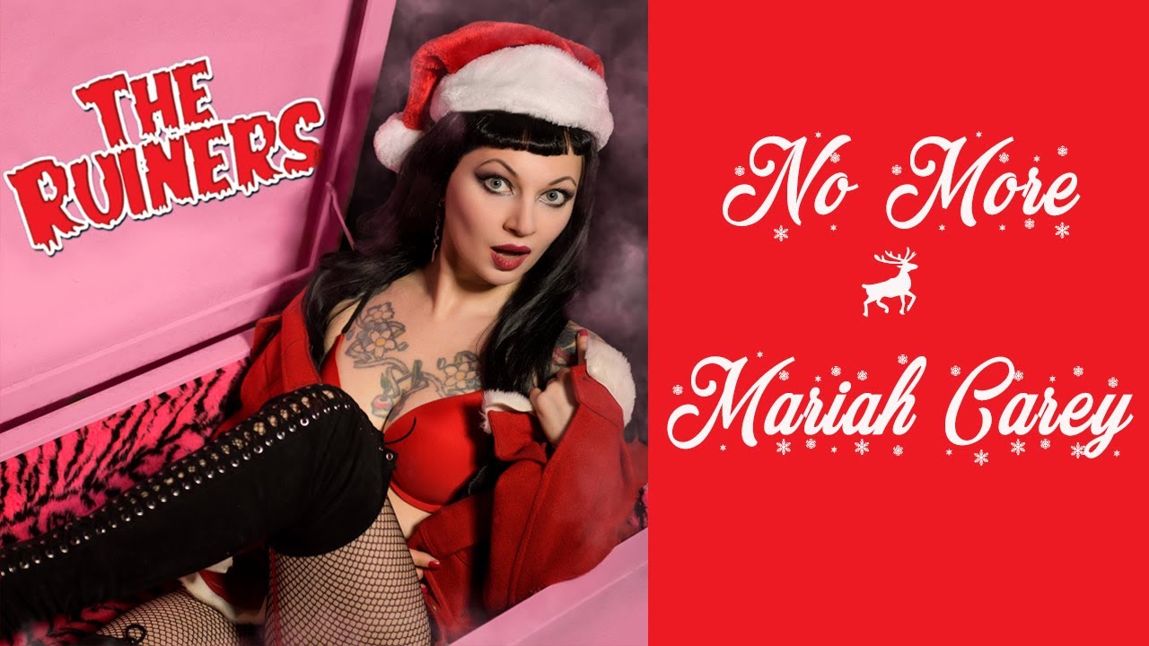 The Ruiners: "No More Mariah Carey"