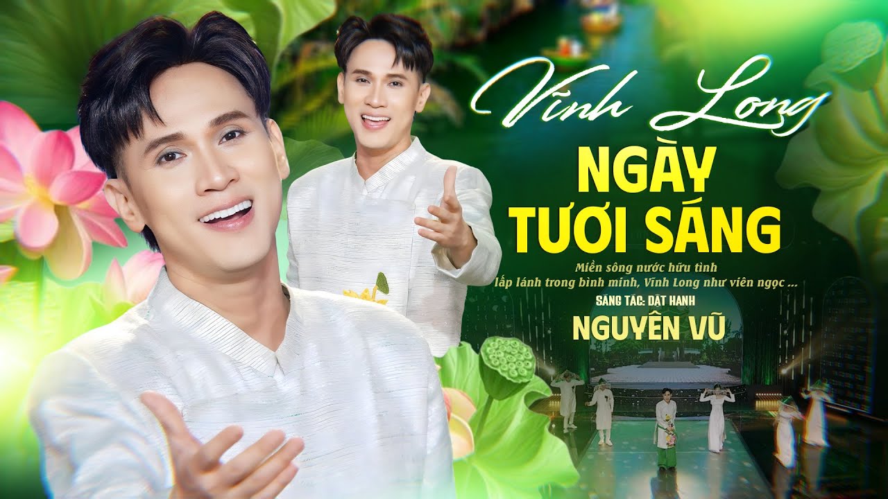 VĨNH LONG NGÀY TƯƠI SÁNG - NGUYÊN VŨ || Miền sông nước hữu tình lấp lánh trong bình minh