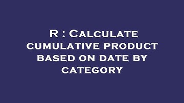 R : Calculate cumulative product based on date by category