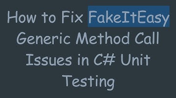 How to Fix FakeItEasy Generic Method Call Issues in C#  Unit Testing
