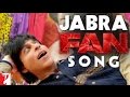 Jabra Song Fan ــ Shah Rukh Khan Fan Anthem 
