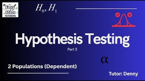 Study Unit 3| Hypothesis Testing| Part 3| 2 dependent populations| NWU