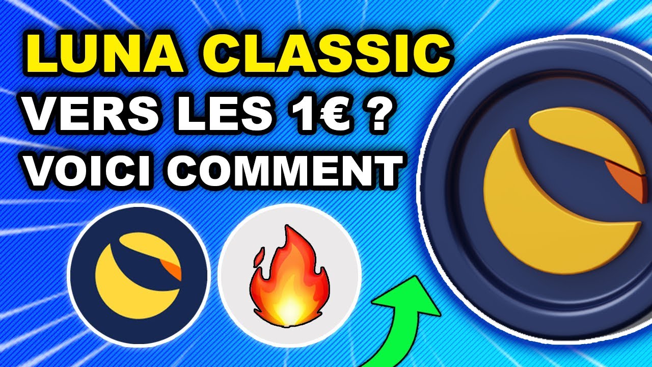  LUNA CLASSIC VERS LES 1 VOICI COMMENT BURN STAKING 