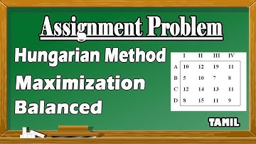 Assignment Problem in Tamil | Hungarian Method | Maximization Problem | Operation Research