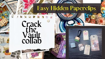 Easy Hidden Paperclips | June 2023 #crackthevaultcollab